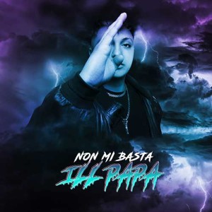 ILL_PAPA-non_mi_basta_Cover